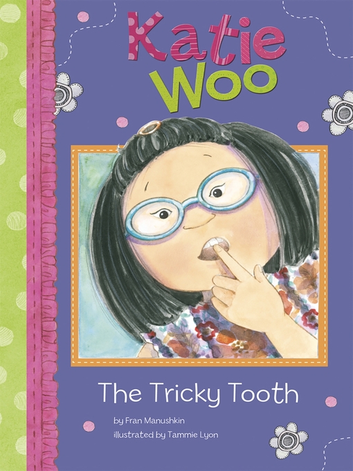 Title details for The Tricky Tooth by Fran Manushkin - Wait list